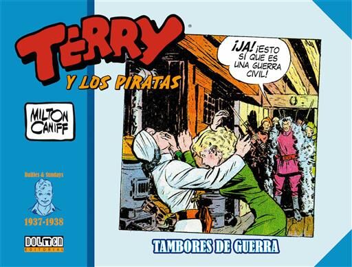 TERRY Y LOS PIRATAS: 1937-1938. TAMBORES DE GUERRA
