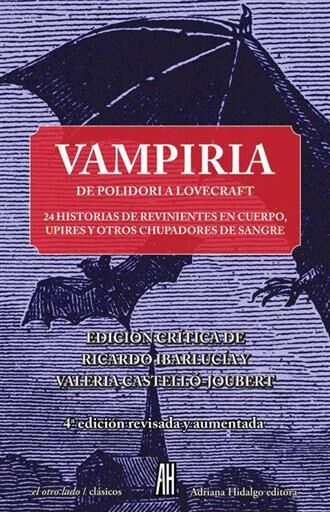 VAMPIRIA. DE POLIDORI A LOVECRAFT (NUEVA EDICION)