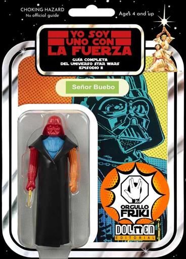 YO SOY UNO CON LA FUERZA. GUIA COMPLETA DEL UNIVERSO STAR WARS EP II