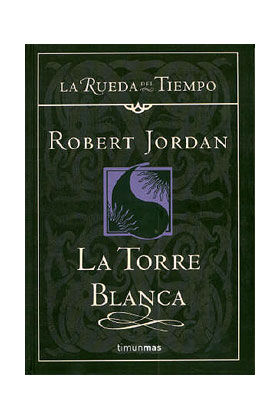 LA TORRE BLANCA (LA RUEDA DEL TIEMPO CARTONE 09)