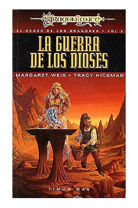 LA GUERRA DE LOS DIOSES (EL OCASO DE LOS DRAGONES 02)