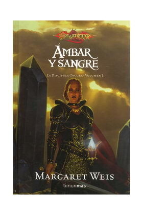 AMBAR Y SANGRE (LA DISCIPULA OSCURA 03)