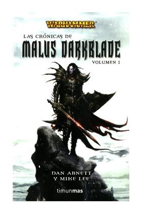 LAS CRONICAS DE MALUS DARKBLADE VOL. 01