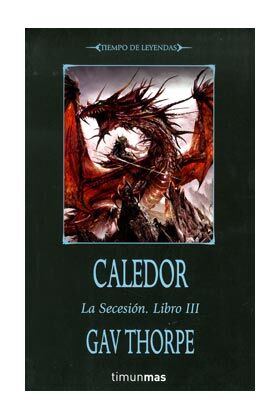 CALEDOR (TIEMPO DE LEYENDAS. LA SECESION 03)