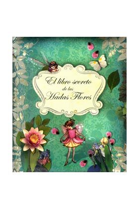 EL LIBRO SECRETO DE LAS HADAS FLORES