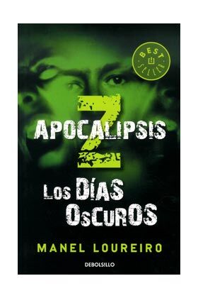 APOCALIPSIS Z. LOS DIAS OSCUROS(DEBOLSILLO)