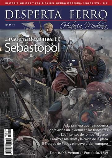 DESPERTA FERRO HISTORIA MODERNA #047. LA GUERRA DE CRIMEA (II). SEBASTOPOL