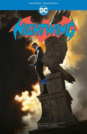 NIGHTWING: SEGUNDA TEMPORADA. ASUNTOS FAMILIARES