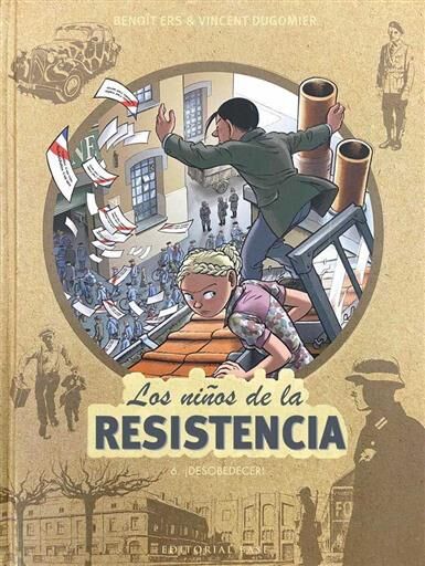 LOS NIOS DE LA RESISTENCIA #06. DESOBEDECER