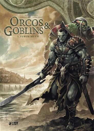 ORCOS Y GOBLINS #01. TURUK / MYTH