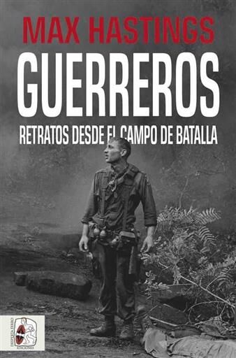 DESPERTA FERRO: GUERREROS. RETRATOS DESDE EL CAMPO DE BATALLA