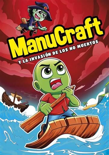 MANUCRAFT Y LA INVASION DE LOS NO MUERTOS