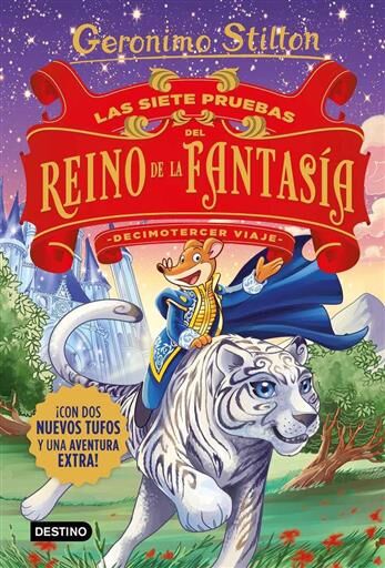 GERONIMO STILTON: LAS SIETE PRUEBAS DEL REINO DE LA FANTASIA