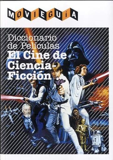 DICCIONARIO DE PELICULAS. EL CINE DE CIENCIA FICCION