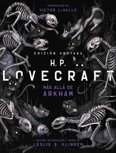 H. P. LOVECRAFT: MAS ALLA DE ARKHAM. EDICION ANOTADA