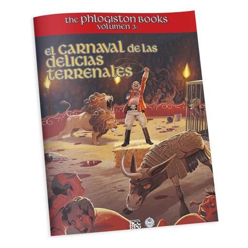 THE PHLOGISTON BOOKS VOL. 3: EL CARNAVAL DE LAS DELCIIAS TERRENALES