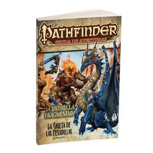 PATHFINDER JDR LA ESTRELLA FRAGMENTADA 5: LA GRIETA DE LAS PESADILLAS      