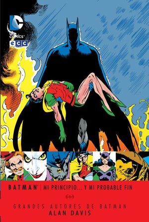 GRANDES AUTORES DE BATMAN: ALAN DAVIS - MI PRINCIPIO... Y MI PROBABLE FIN  