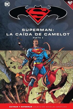 COLECCIONABLE BATMAN Y SUPERMAN #40. LA CAIDA DE CAMELOT - PARTE 2         