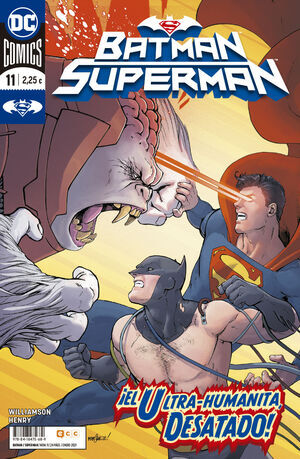 BATMAN / SUPERMAN #011 EL ULTRA-HUMANITA DESATADO! (GRAPA)