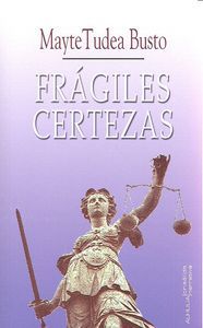 Frgiles certezas