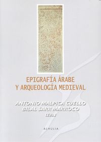 Epigrafa rabe y arqueologa medieval