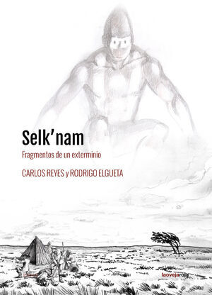 SELK'NAM. FRAGMENTOS DE UN EXTERMINIO