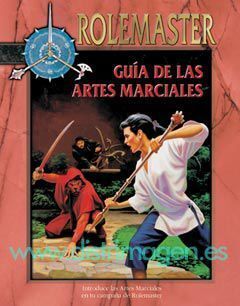ROLEMASTER: GUIA DE LAS ARTES MARCIALES                                    