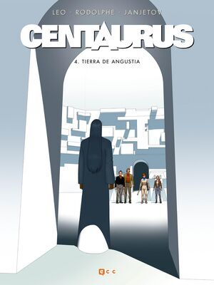 CENTAURUS #04. TERRE DE ANGOISSE