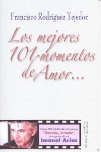 Los mejores 101 momentos de amor