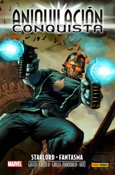 ANIQUILACION SAGA 07. ANIQUILACION-CONQUISTA: STARLORD & FANTASMA