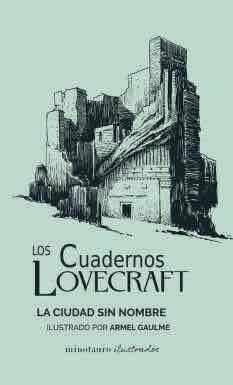 CUADERNOS LOVECRAFT 02/02 LA CIUDAD SIN NOMBRE