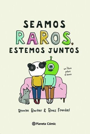 SEAMOS RAROS; ESTEMOS JUNTOS