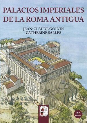 DESPERTA FERRO: ILUSTRADOS #04. PALACIOS IMPERIALES DE LA ROMA ANTIGUA     