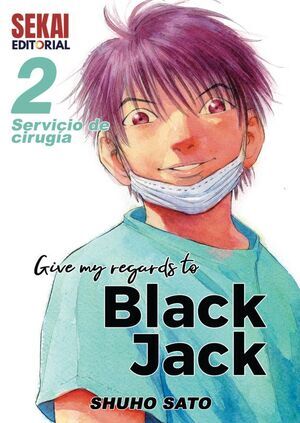GIVE MY REGARDS TO BLACK JACK VOL. 2