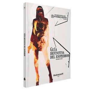 ESOTERRORISTAS JDR GU�A DEFINITIVA DEL ESOTERROR