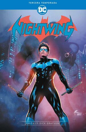 NIGHTWING: TERCERA TEMPORADA.  QUIN ES DICK GRAYSON?