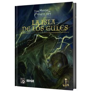 LOS MITOS DE CTHULHU DE SANDY PETERSEN JDR LA ISLA DE LOS GULES