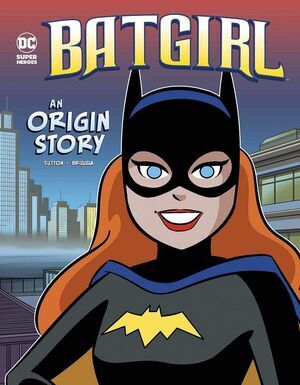 BATGIRL: LA HISTORIA DE SU ORIGEN