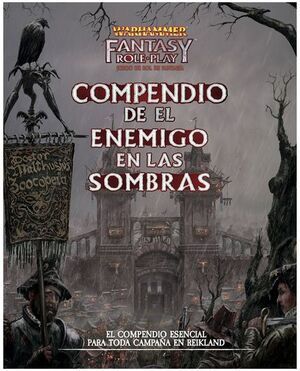 WARHAMMER JDR - EL ENEMIGO EN LAS SOMBRAS - COMPENDIO