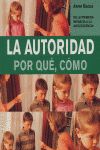 La autoridad : por qu, cmo