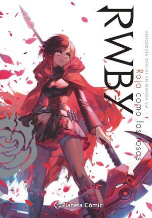 RWBY ANTHOLOGY. ROJA COMO LAS ROSAS #01