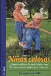 Nios celosos