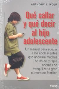 Qu� callar y qu� decir al hijo adolescente