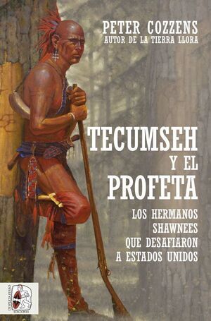 DESPERTA FERRO. TECUMSEH Y EL PROFETA