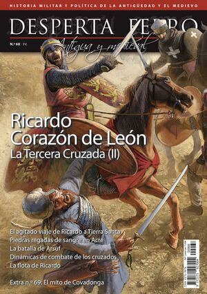 DESPERTA FERRO #68. RICARDO CORAZON DE LEON. LA 3 CRUZADA (II)