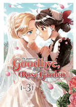 GOODBYE; MY ROSE GARDEN #03