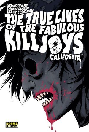 THE TRUE LIVES OF THE FABULOUS KILLJOYS #01 CALIFORNIA