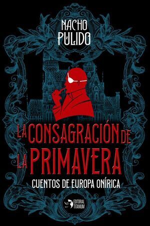 LA CONSAGRACI�N DE LA PRIMAVERA