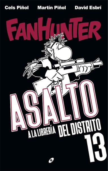 FANHUNTER. ASALTO A LA LIBRERIA DEL DISTRITO 13